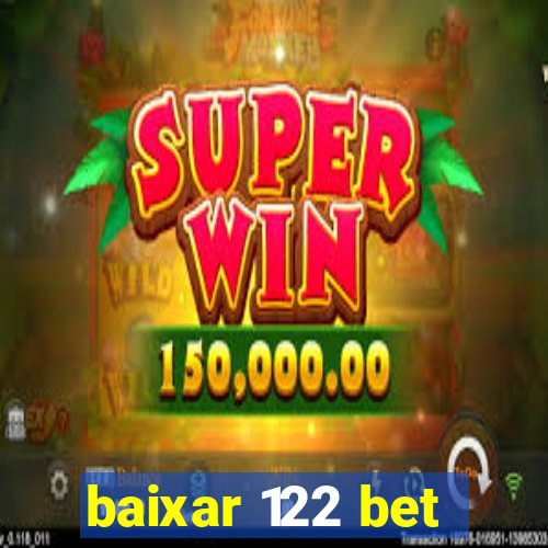 baixar 122 bet